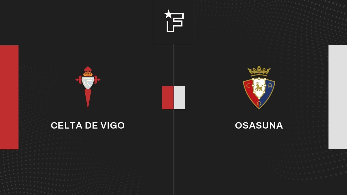 Resultados Celta De Vigo Osasuna 0 2 Primera Jornada De Primera