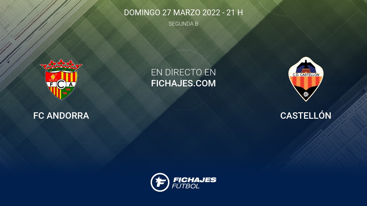 FC Andorra vs Castellón | Partido en Directo - 29ª jornada de Segunda B ...