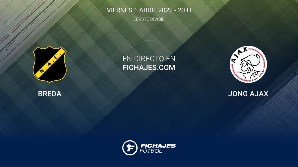 Breda Vs Jong Ajax Partido En Directo 33ª Jornada De Eerste Divisie 2021 2022 1 4