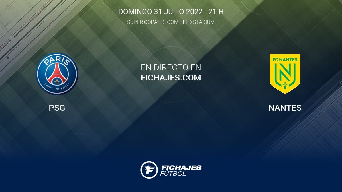 Resultados PSG Nantes (40) Final de Super Copa 2022/2023 31/7 Resumen, Goles