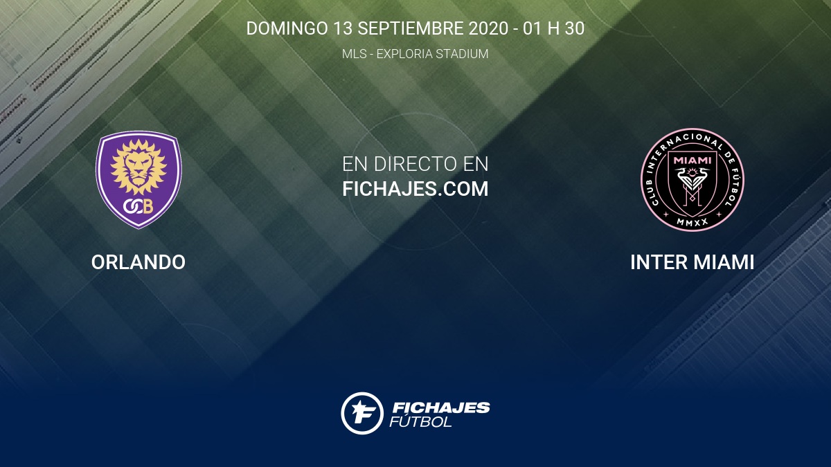 Resultados Orlando - Inter Miami (2-1) Temporada de MLS 2020 13/9