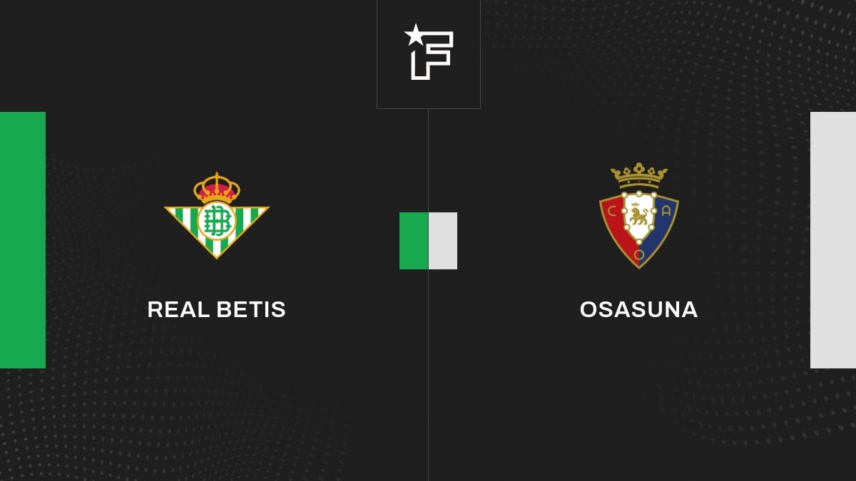 Vídeo, todos los goles del encuentro entre Real Betis y Osasuna