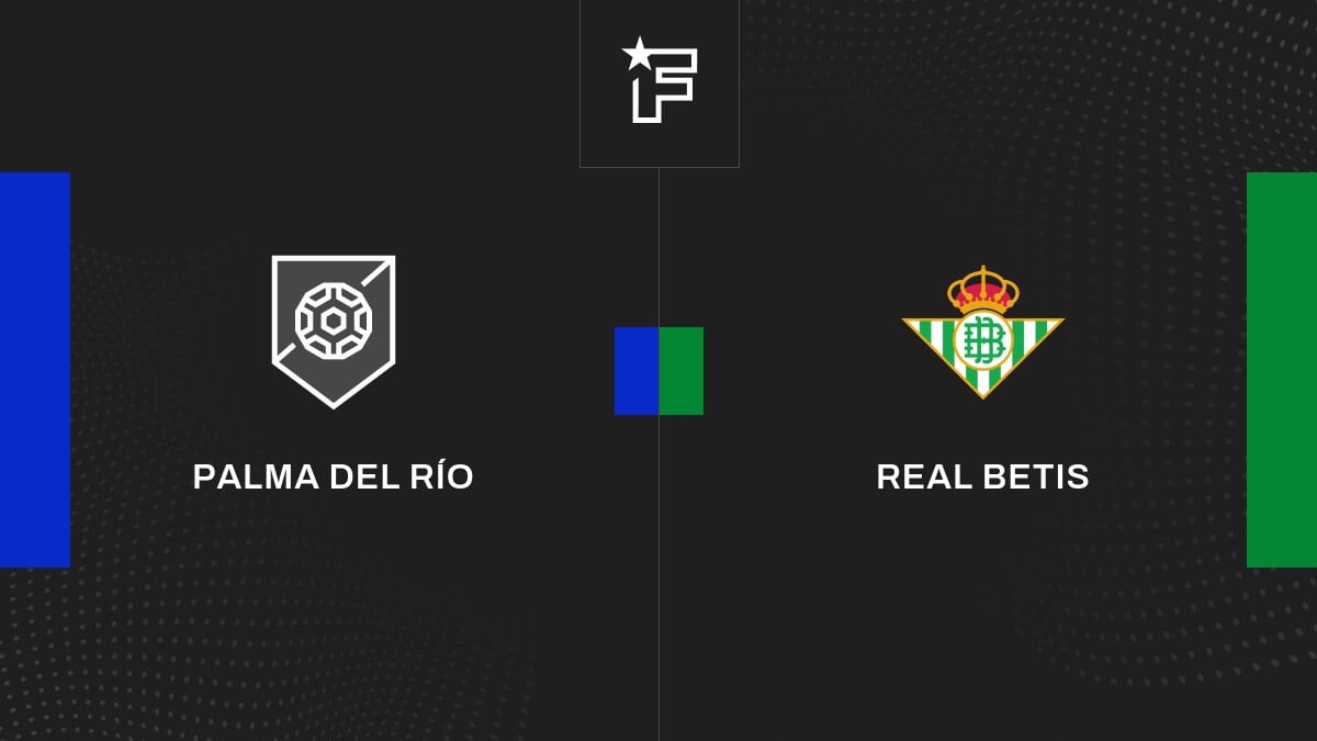 Vídeo, el resumen del encuentro entre Palma del Río y Real Betis