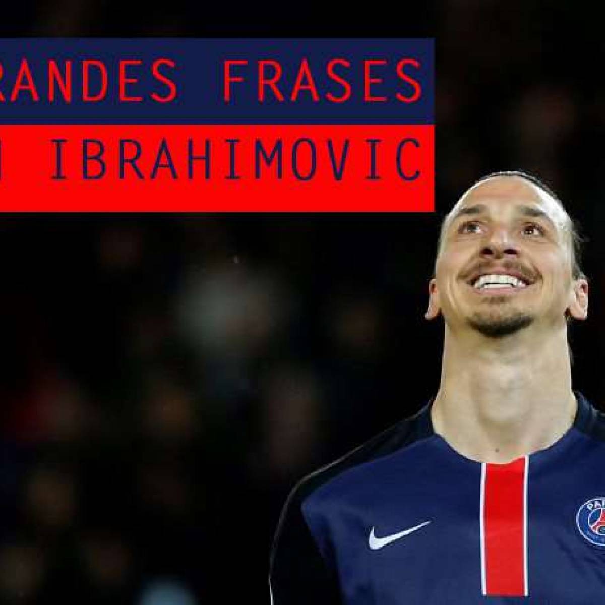Las 10 Mejores Frases De Zlatan Ibrahimovic